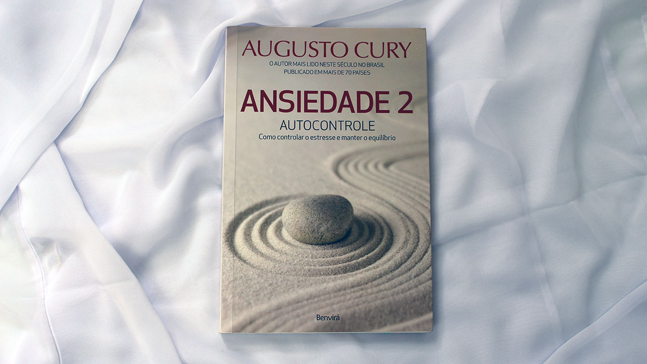 Ansiedade 2 Autocontrole Augusto Cury Livros Que Ajudam 3927