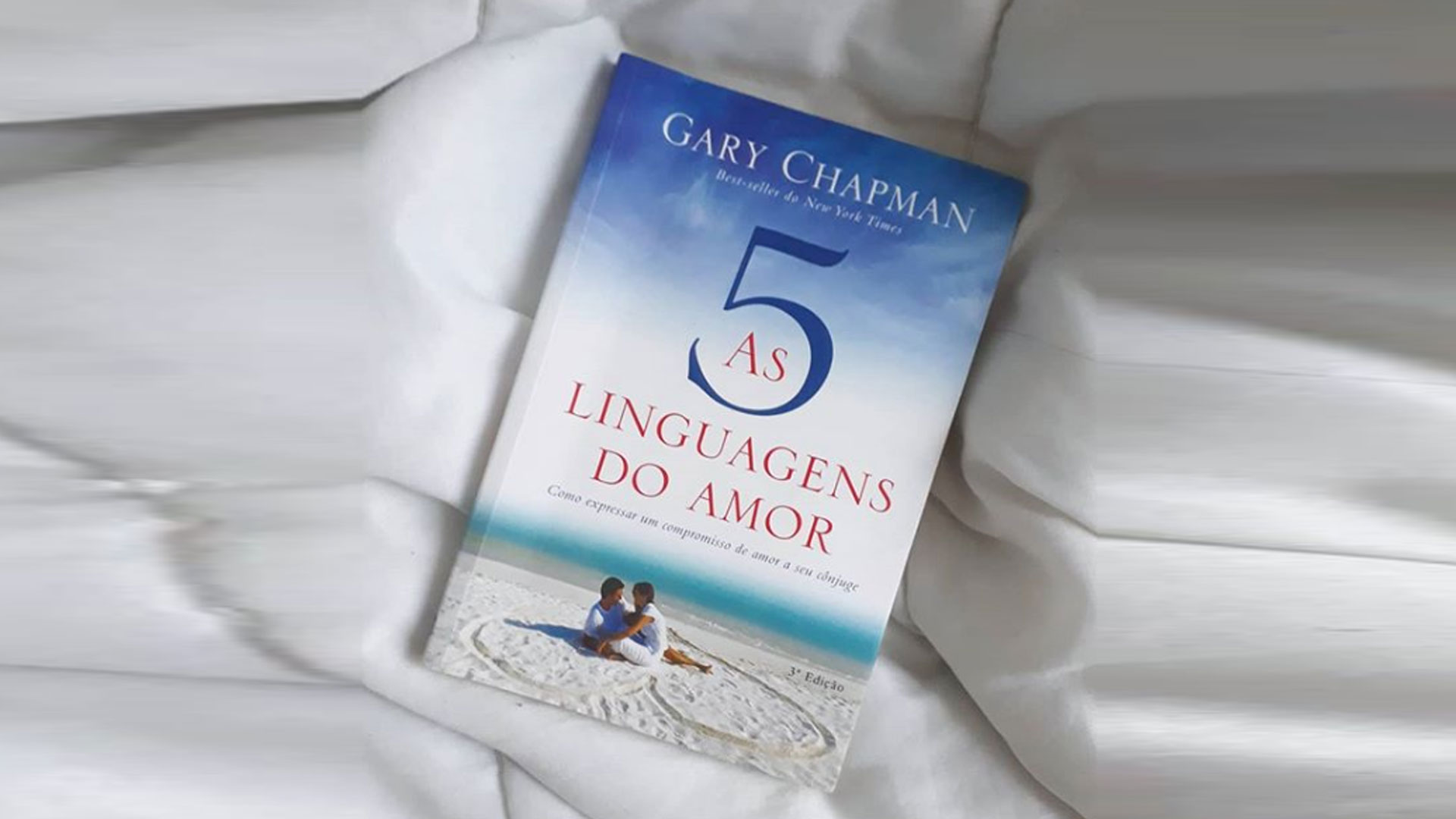As 5 linguagens do amor – Gary Chapman – Livros que ajudam