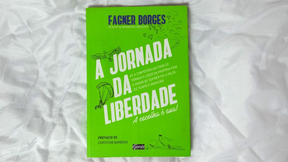 Livro A Jornada da Liberdade de Fagner Borges